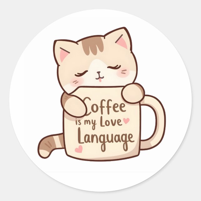 Cute Cat Hug Coffee Love Language Runder Aufkleber (Vorderseite)