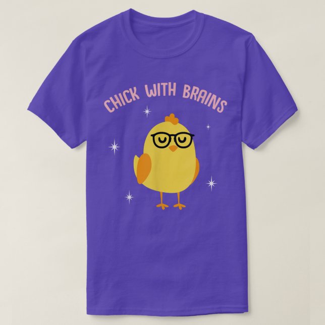 Cute Chick With Brains  Funny Meme Saying Quote Gi T-Shirt (Design vorne)