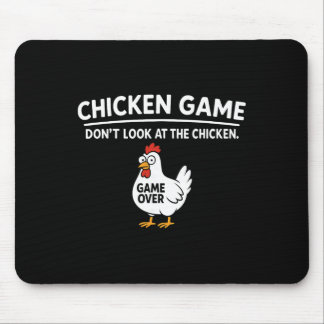 Cute Chicken Game Don't Look At The Chicken Funny  Mousepad