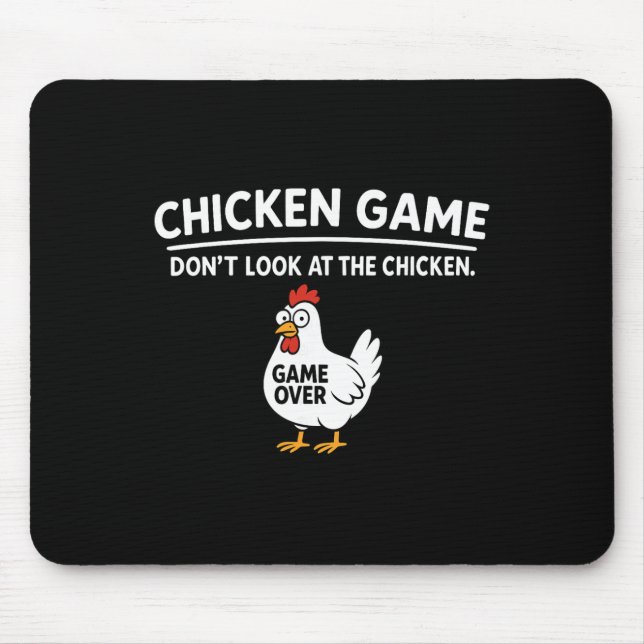 Cute Chicken Game Don't Look At The Chicken Funny  Mousepad (Vorne)