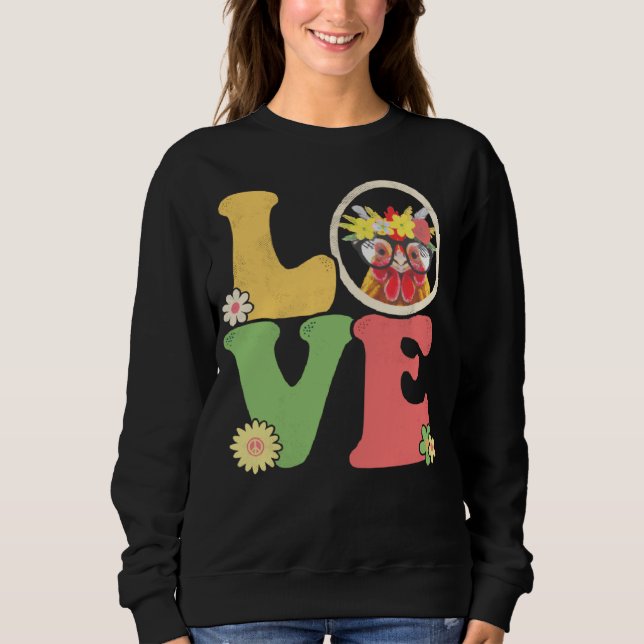 Cute Chicken  Peace Sign Love 60s 70s Groovy Hippi Sweatshirt (Vorderseite)