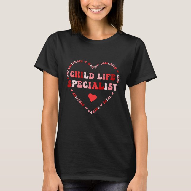 Cute Child Life Specialist Valentines Day Heart T-Shirt (Vorderseite)