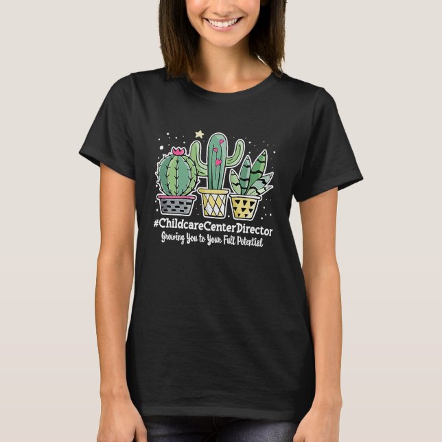Cute Childcare Center Director Appreciation Week B T-Shirt (Vorderseite)