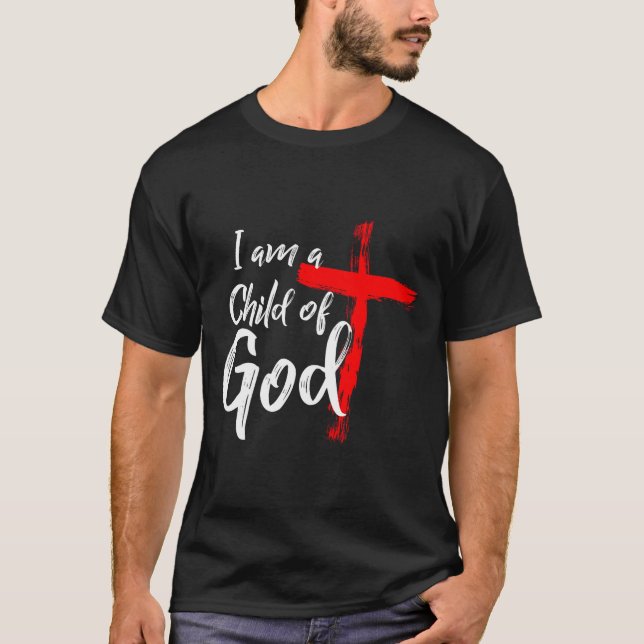 Cute Christian Salvation Quote Gift I Am A Child O T-Shirt (Vorderseite)