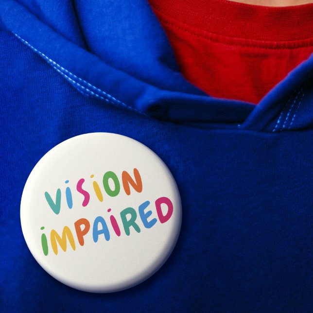 Cute Colorful Rainbow Typography Vision Impaired Button (Cute Colorful Rainbow Typography Vision Impaired Button)