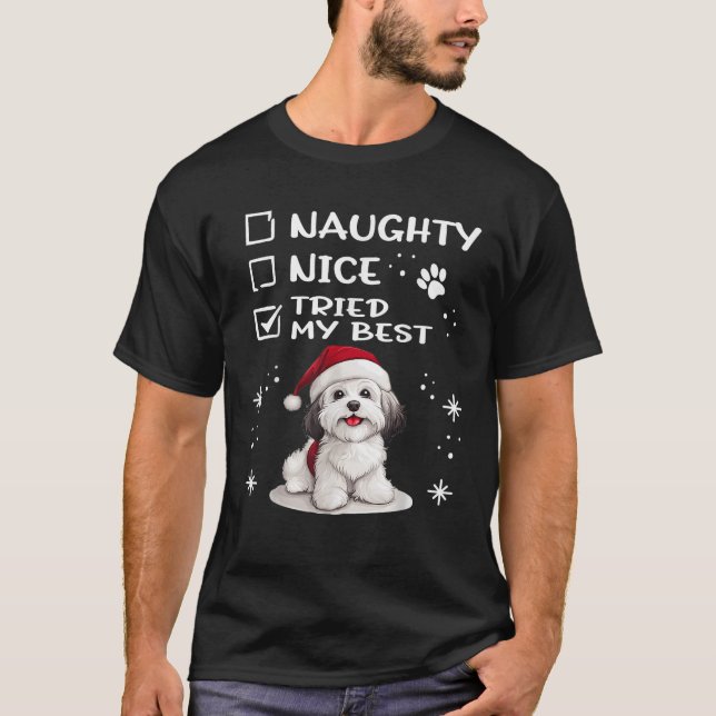 Cute Coton De Tulear Dog Christmas Naughty Nice Tr T-Shirt (Vorderseite)