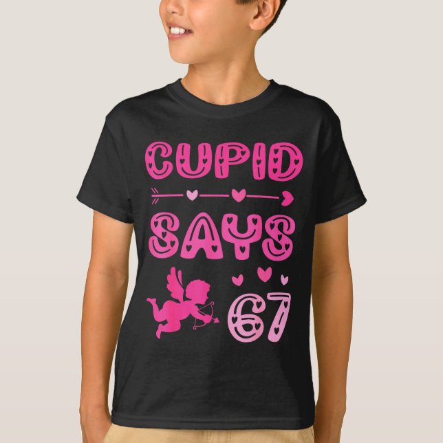 Cute Cud Says 67 Funny Meme Nk Valentine's Day  T-Shirt (Vorderseite)