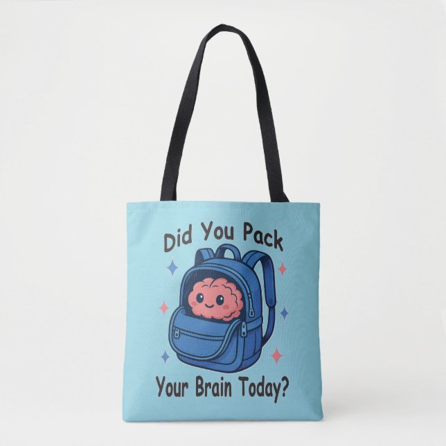 Cute “Did You Pack Your Brain Today?” Brain Pun (Vorderseite)