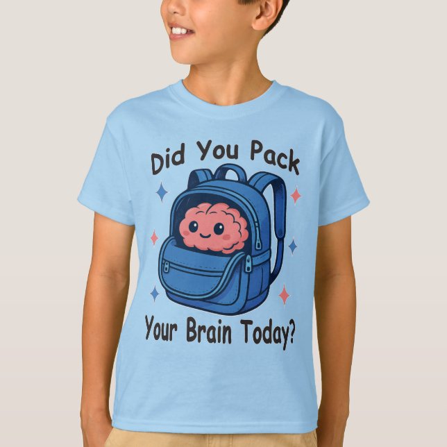 Cute “Did You Pack Your Brain Today?” Brain Pun T-Shirt (Vorderseite)