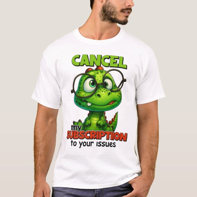 Cute Dino with Glasses Humor Tee – Cancel My Subsc (Vorderseite)