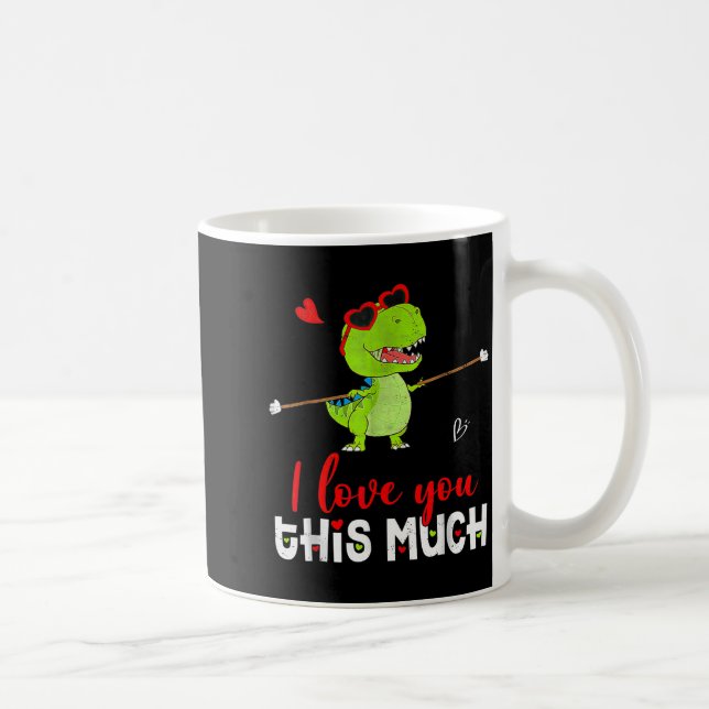 Cute Dinosaur I Love You This Much Valentines Day  Kaffeetasse (Rechts)