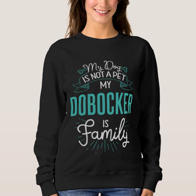Cute Dobocker  Family Dog  for Women Men Sweatshirt (Vorderseite)
