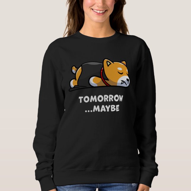 Cute Dog Lazy Vampire Halloween Maybe Morning Sweatshirt (Vorderseite)