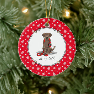 Cute Dog - Let's Go! Chocolate Labrador Retriever Keramik Ornament