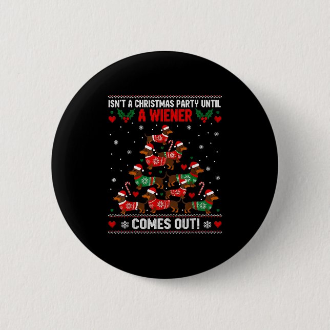 Cute Doxie Christmas Saying Funny Wiener Dog Humor Button (Vorderseite)