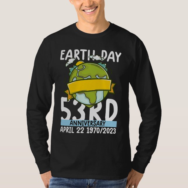 cute earth day 53rd anniversary earth day  4 T-Shirt (Vorderseite)
