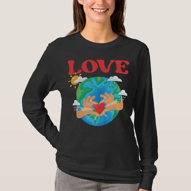 Cute Earth Love World Ecology Rescue Environment T-Shirt (Vorderseite)