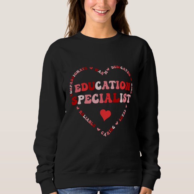 Cute Education Specialist Valentines Day Heart  1 Sweatshirt (Vorderseite)