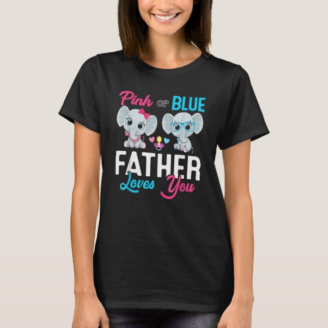 Cute Elephant Keeper Of The Gender Father Loves Yo T-Shirt (Vorderseite)