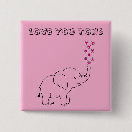 Cute Elephant Love You Tons Pink Button