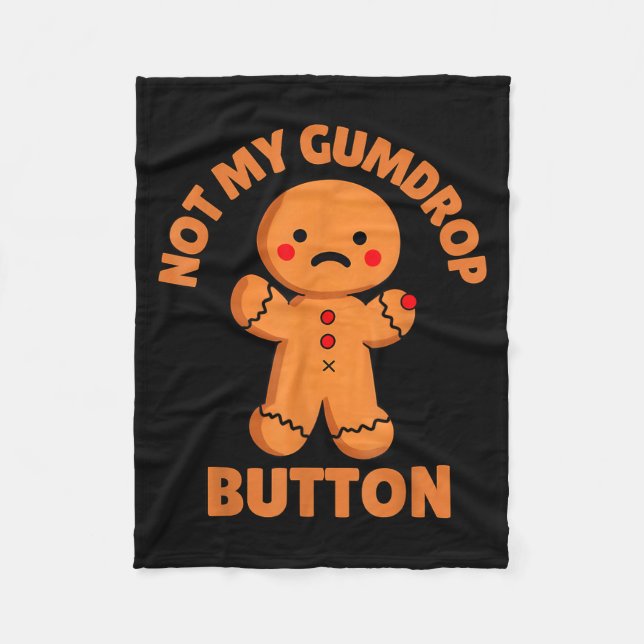 Cute Emotional Funny Gingerbread Man Not My Gumdro Fleecedecke (Vorderseite)