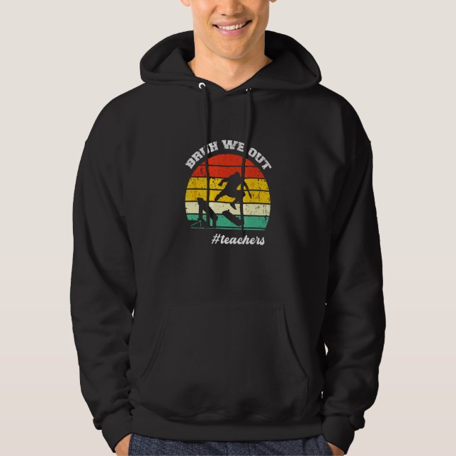 Cute End Of School Year Teacher Summer Bruh We Out Hoodie (Vorderseite)