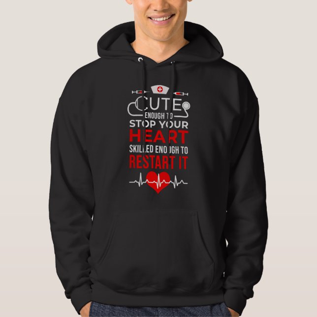 Cute Enough To Stop Your Heart Skilled Enough To R Hoodie (Vorderseite)