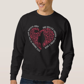 Cute Enough To Take Your Breath Away And Skilled E Sweatshirt