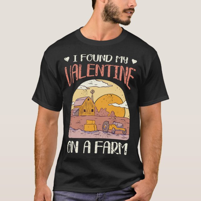 Cute Farmer Mothers Day I Found My Valentine On A  T-Shirt (Vorderseite)