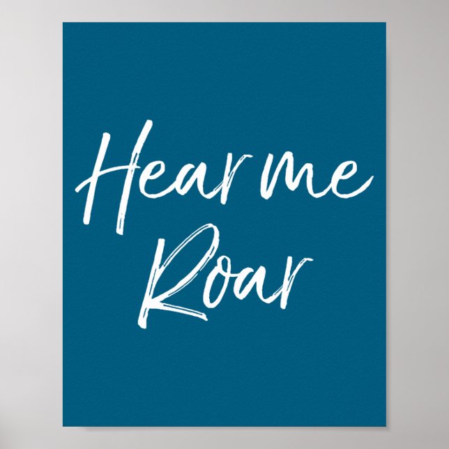 Cute Female Emwerment Quote For Women Cute Hear Me Poster (Vorne)