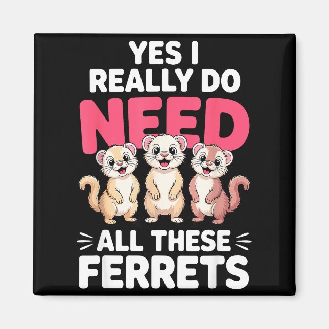 Cute Ferret Design For Men Women Kids Animal Ferre Magnet (Vorne)