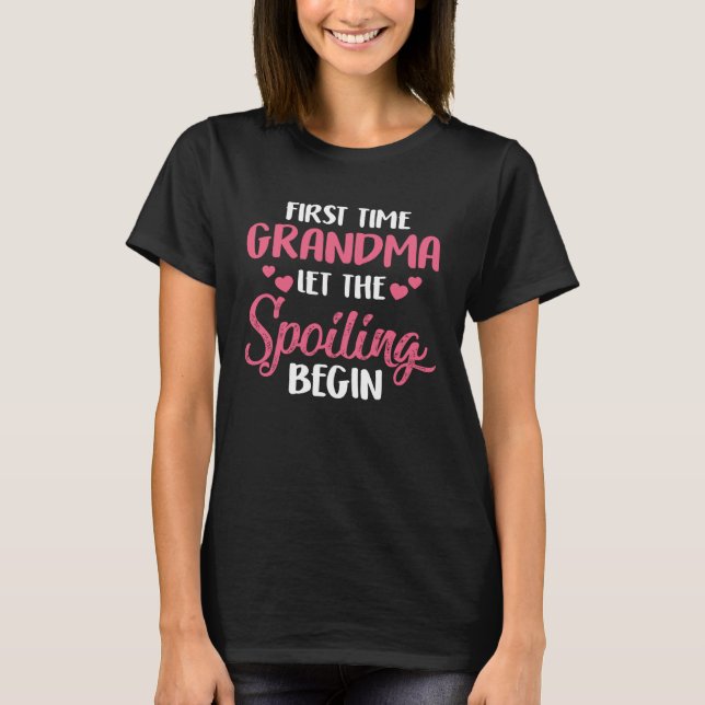 Cute First Time Grandma Let The Spoiling Begin Cos T-Shirt (Vorderseite)