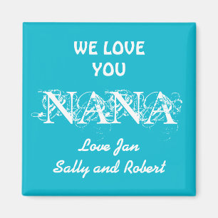Cute Fridge Magnet WE LOVE YOU NANA Kids Names