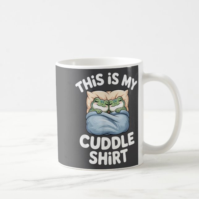 Cute Frog Cozy This Is My Cuddle  Kaffeetasse (Rechts)