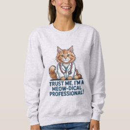 Cute Funny Cat Medical Pun Illustration Sweatshirt