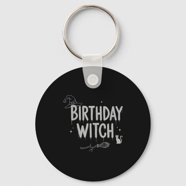 Cute Funny Witch Witchy Birthday Witches Happy Wom Schlüsselanhänger (Vorderseite)