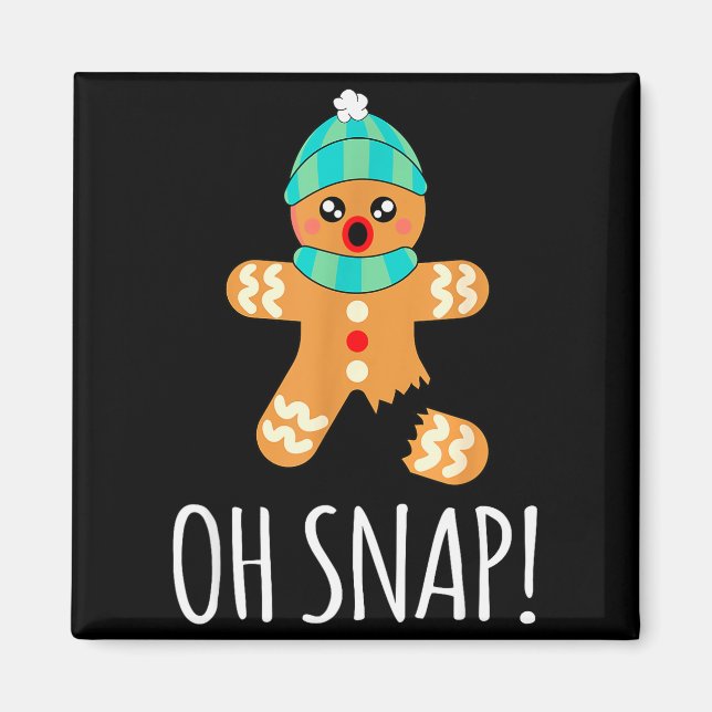 Cute Gingerbread Man Funny Christmas Oh Snap  Magnet (Vorne)