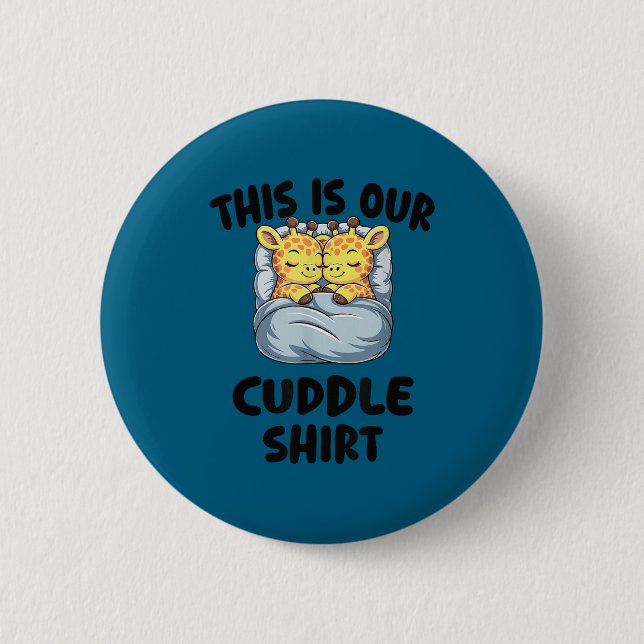 Cute Giraffe Couple This Is Our Cuddle  Button (Vorderseite)