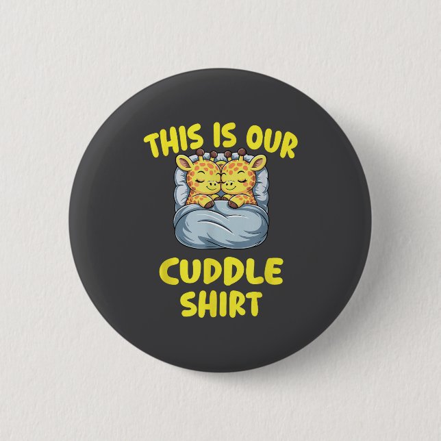 Cute Giraffe Couple This Is Our Cuddle  Button (Vorderseite)