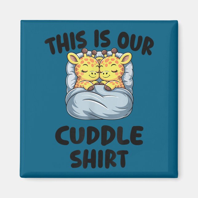 Cute Giraffe Couple This Is Our Cuddle  Magnet (Vorne)