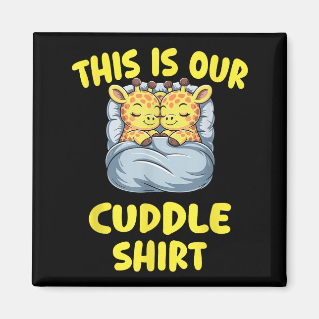 Cute Giraffe Couple This Is Our Cuddle  Magnet (Vorne)