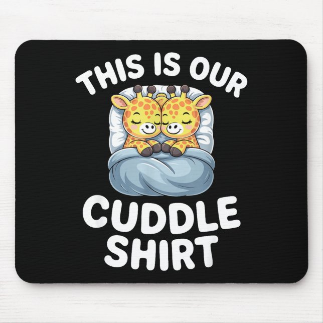Cute Giraffe Couple This Is Our Cuddle  Mousepad (Vorne)