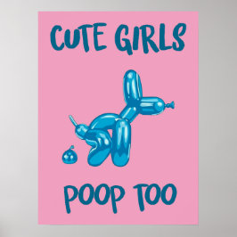 Cute girls poop too | Funny & decorative art Poster