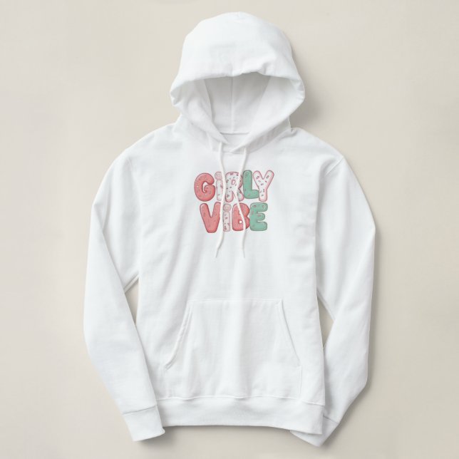 Cute "Girly Vibe" Retro Typography Hoodie (Design vorne)