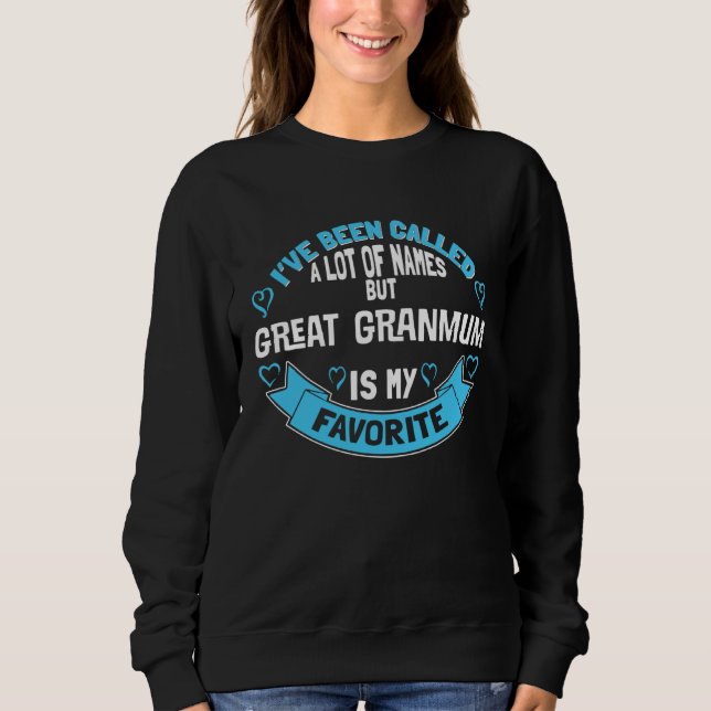 Cute Great Granmum for Grandmother   for Great Gra Sweatshirt (Vorderseite)