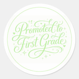 Cute Green “Promoted to First Grade” Design Runder Aufkleber