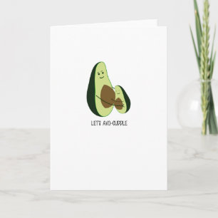 Cute Greetings Card - Let's Avo Cuddle! Karte