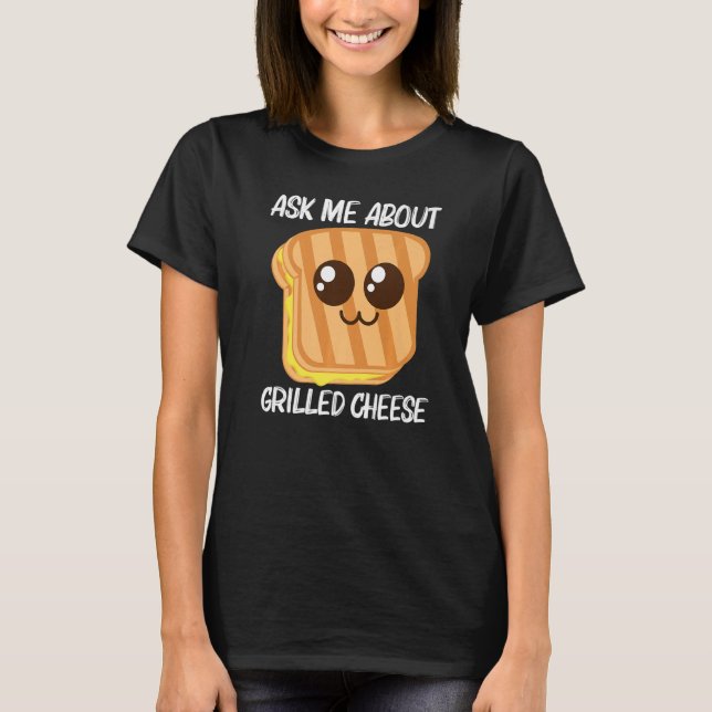 Cute Grilled Cheese For Men Women Toast Bread T-Shirt (Vorderseite)