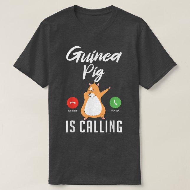 Cute Guinea Pig is Calling  T-Shirt (Design vorne)