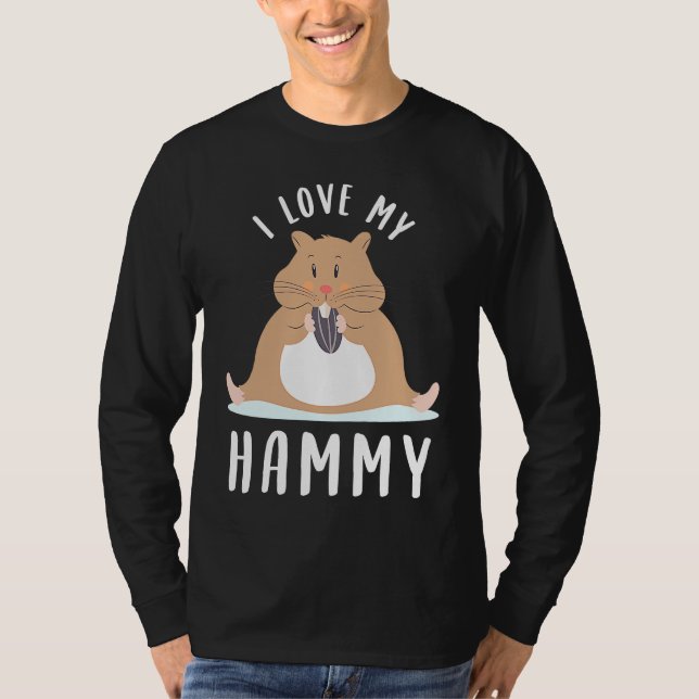 Cute Hamster  I Love My Hammy T-Shirt (Vorderseite)